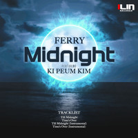 Ferry ft. Ki Peum Kim - Midnight