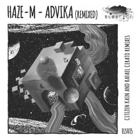 Haze-M - Advika (Remixed)