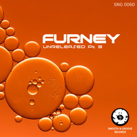 Furney - Unreleased, Pt. 3