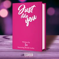 Ja - Just Like You (Explicit)