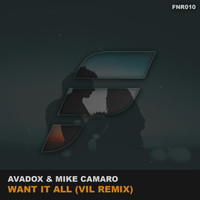 AVADOX & Mike Camaro - Want It All (Vil Remix)