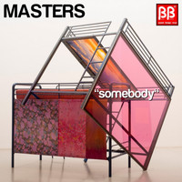 Masters - Somebody