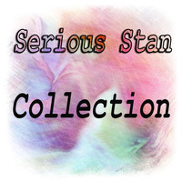 Serious Stan - Collection