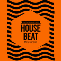 Mark Sanders - House Beat