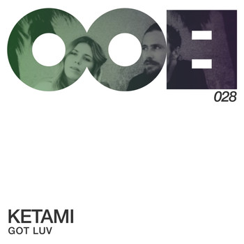 Ketami - Got Luv