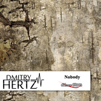 DMITRY HERTZ - Nobody