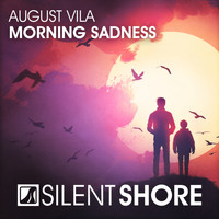 August Vila - Morning Sadness