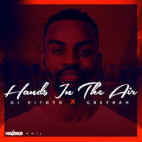 DJ Vitoto feat. Grethah - Hands In The Air