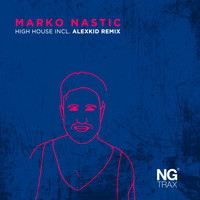 Marko Nastic - High House