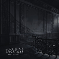 Andy Tallent - Waltz of Dreamers
