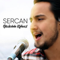 Sercan - Gözlerinin Kahvesi