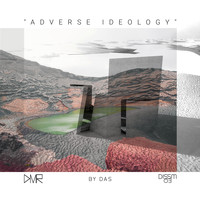 Das - Adverse Ideology