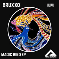 Bruxxo - Magic Bird EP