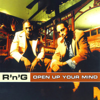 R'n'G - Open up Your Mind