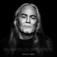 Tony Carey - We Hear You Calling / Deportee