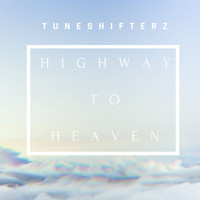 Tuneshifterz - Highway to Heaven