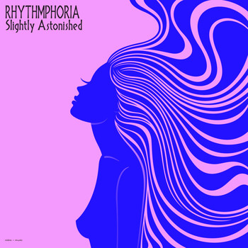 Rhythmphoria - Slightly Astonished