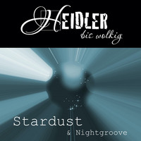 Heidler bis wolkig - Stardust & Nightgroove EP