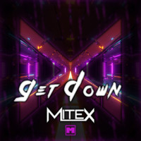 MITEX - Get Down