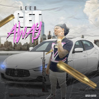 Leeb - Get Away (Explicit)