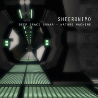 Sheeronimo - Deep Space Sonar