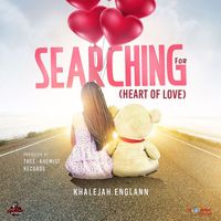 Khalejah Englann - Searching For (Heart Of Love)