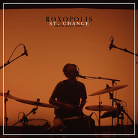 Roxopolis - St. Change (Theater Session Version)