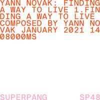 Yann Novak - Finding a Way to Live
