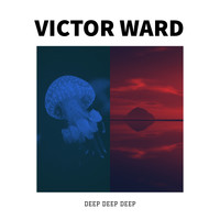 Victor Ward - Deep Deep Deep