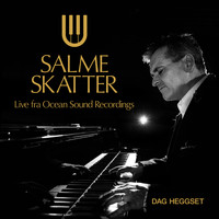 Dag Heggset - Salmeskatter - Live fra Ocean Sound Recordings