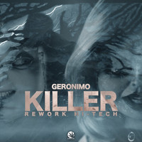 GERONIMO - Killer Rework Hi-Tech