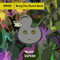 iMVD - Bring The Dutch Back