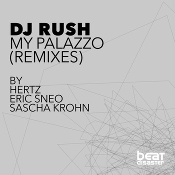 DJ Rush - My Palazzo (Remixes)