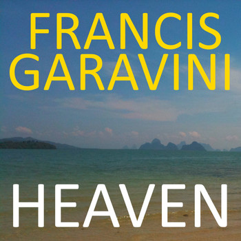 Francis Garavini - Heaven