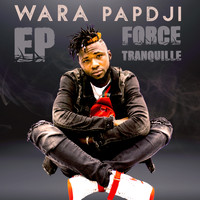 Wara Papdji - Force tranquille