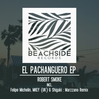 Robert Smoke - El Pachanguero EP
