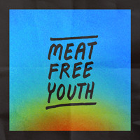 Shoreline - Meat Free Youth