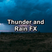 Sleep Music - Thunder and Rain FX