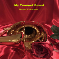 Hasse Pettersson - My Trumpet Sound