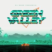 Dj Nano - Green Valley