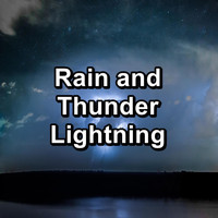 Relax - Rain and Thunder Lightning