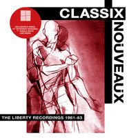 Classix Nouveaux - The Liberty Recordings 1981-83 (Explicit)