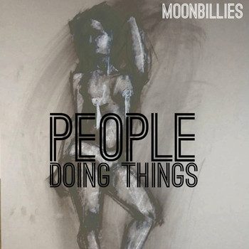 Moonbillies - People Doing Things