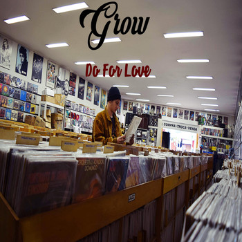 Grow - Do for Love (Explicit)