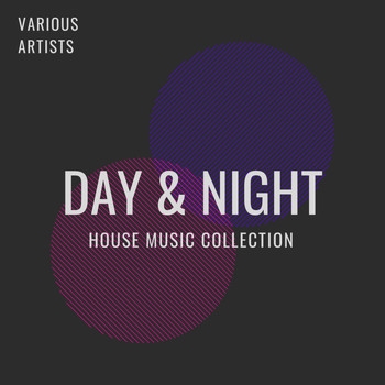 Various Artists - Day & Night (House Music Collection)