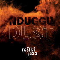 Rafiki Jazz - Nduggu: Dust
