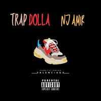 Trap Dolla - Balenciaga (feat. Nj Amir) (Explicit)