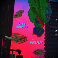 Fruut - ILYSB (Cover)