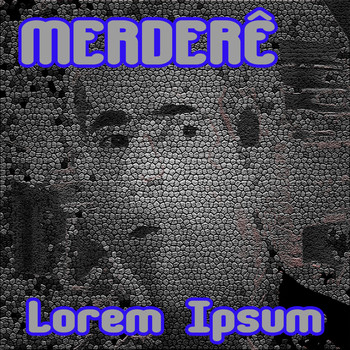 Merderê - Lorem Ipsum (Explicit)