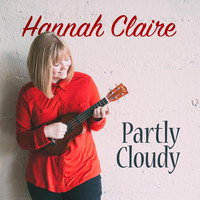 Hannah Claire - Partly Cloudy